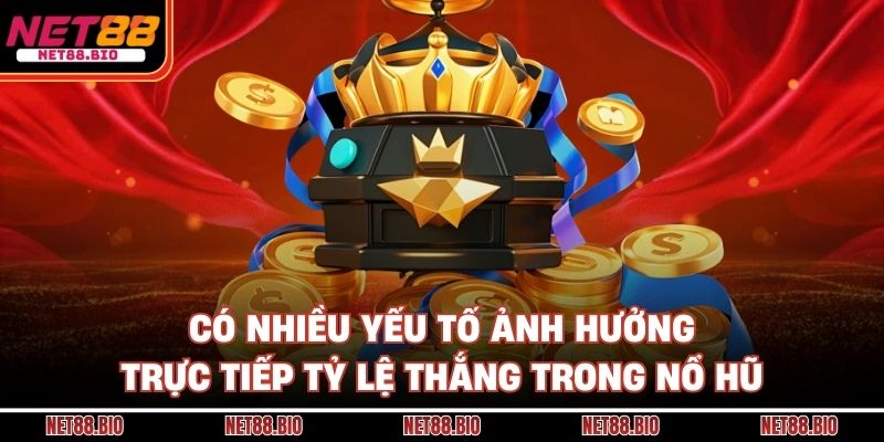 Tỷ lệ thắng nổ hũ
